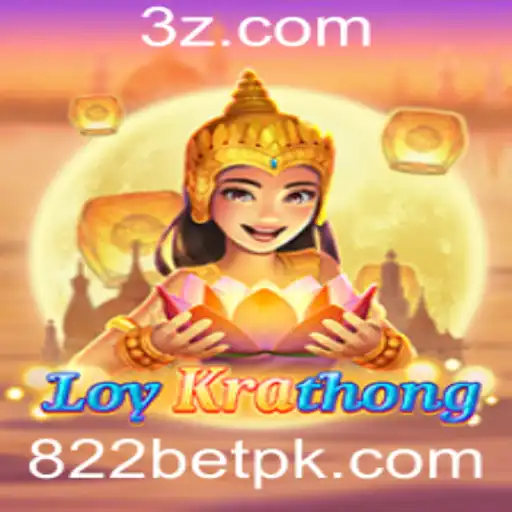 822 bet - Explorando o Fascinante Mundo de LoyKrathong e 822 Bet