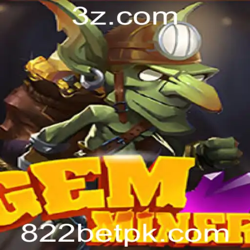 Explorando o Fascinante Mundo de GemMiner: O Intrigante Jogo de Apostas 822 Bet